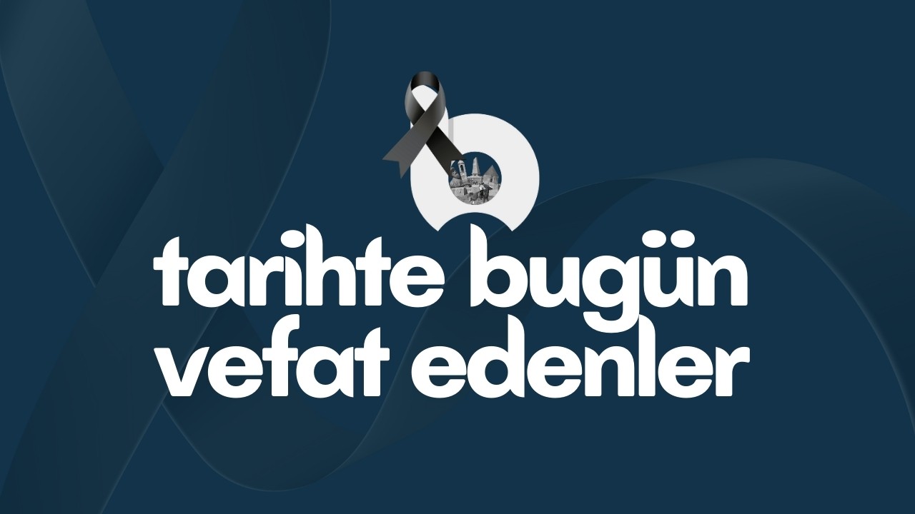 30 Temmuz Tarihinde Aramızdan Ayrılanlar